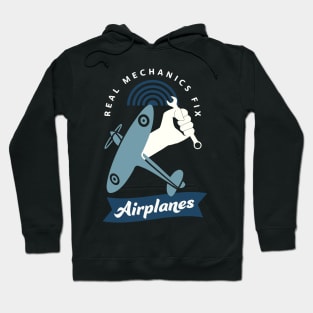 Real Mechanics Repair Airplanes Aviation Service Hoodie